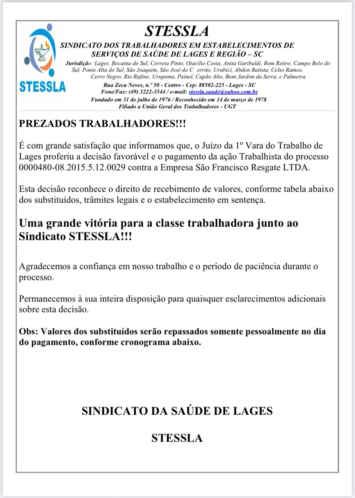 Atenção Trabalhadores da Empresa São Francisco Resgate